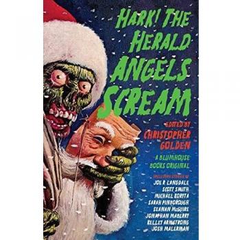 Hark! The Herald Angels Scream: An Anthology