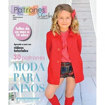 Revista Patrones de Costura Infantil nº 5 - Moda Otoño-Invierno, 30 Modelos con Tutoriales en Vídeo (Niña y Niño) Tallas de 1 Mes a 10 Años