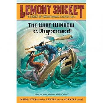 A Series of Unfortunate Events #3: The Wide Window: Or, Disappearance!