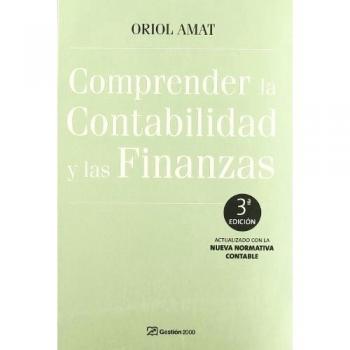 Comprender la contabilidad y las finanzas: 3ª Edición