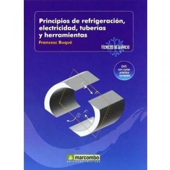 Principios de Refrigeración, Electricidad, Tuberáis y Herramientas