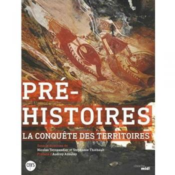 Pré-Histoires - la Conquete des Territoires