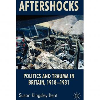 Aftershocks: Politics and Trauma in Britain, 1918-1931: 0