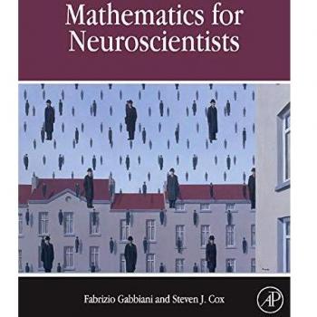 Mathematics for Neuroscientists