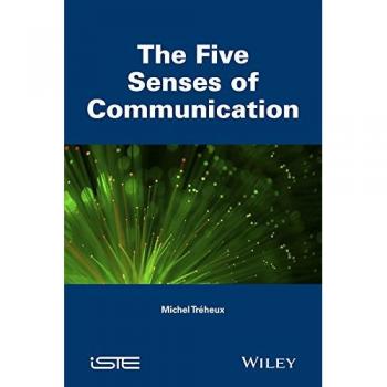The Five Senses of Communication