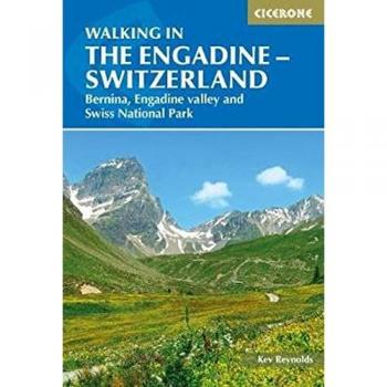 Guía de Senderismo en el Engadine - Suiza: Valle de Bernina, Parque Nacional Suizo