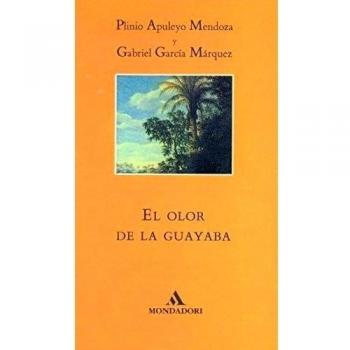 El olor de la guayaba - Gabriel García Marquez