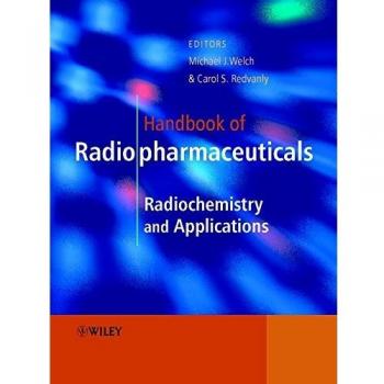 Handbook of Radiopharmaceuticals: Radiochemistry and Applications