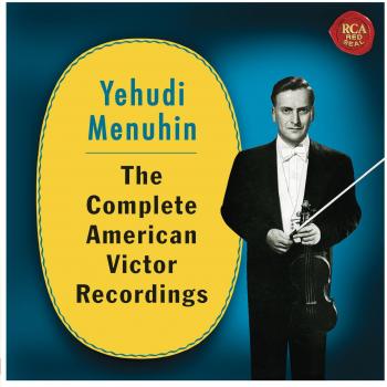 The Complete American Victor Recordings - Yehudi Menuhin