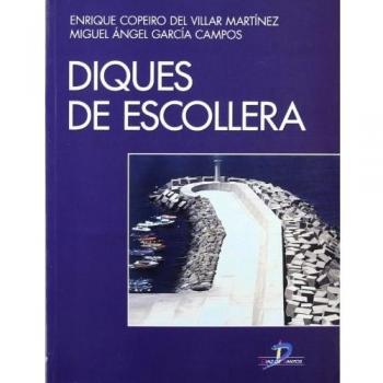 Diques de escollera: Elementos del cálculo resistente y de la estima del oleaje