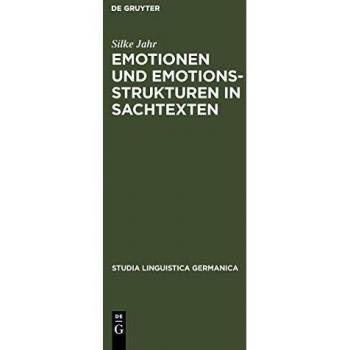Emotions and Emotional Structures in Non-Fiction Texts: An Interdisciplinary Approach to Qualitative and Quantitative Description (Hardback)