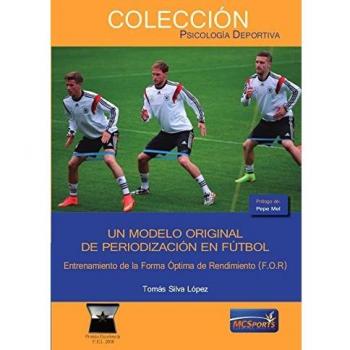 Un modelo original de periodización en fútbol. Entrenamiento de la Forma Óptima de Rendimiento