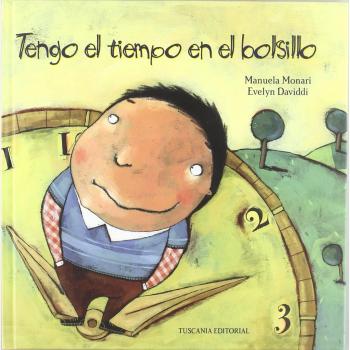 TENGO EL TIEMPO EN EL BOLSILLO - Monari, Manuela; Daviddi, Evelyn