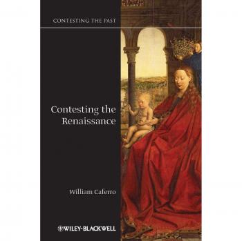 Blackwell Publishers Contesting the Renaissance: A Scholarly Examination of Historical Perspectives