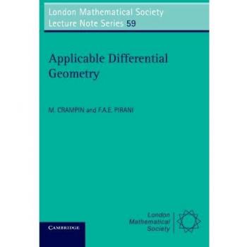Applicable Differential Geometry: London Mathematical Society Lecture Notes Series, Volume 59 - Cambridge University Press Edition