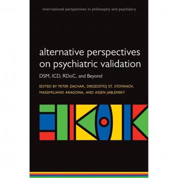 International Perspectives on Psychiatric Validation: DSM, ICD, RDoC, and Beyond