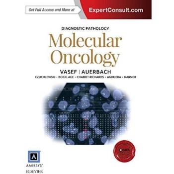 Diagnostic Pathology: Molecular Oncology, 1e
