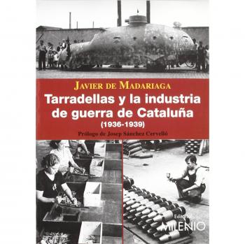 Tarradellas y la industria de guerra de Cataluña