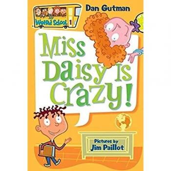 My Weird School #1: Miss Daisy Is Crazy