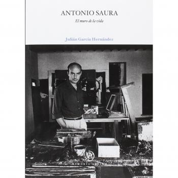 Antonio Saura: El muro de la vida