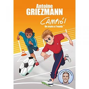 Un espia a l'equip - Antoine Griezmann