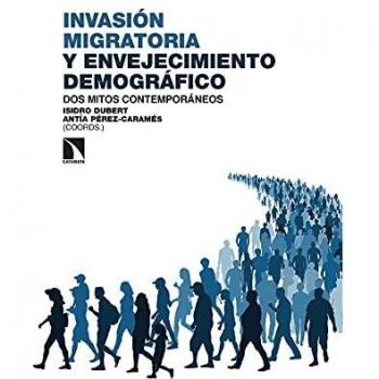 Invasión migratoria y envejecimiento demográfico: Dos mitos contemporáneos: 327