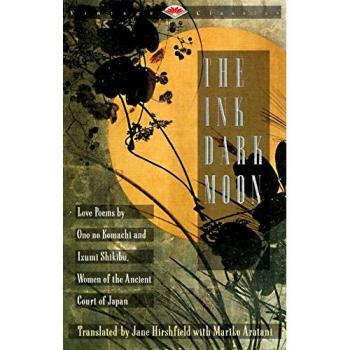 The Ink Dark Moon: Love Poems By Ono No Komachi And Izumi Shikibu
