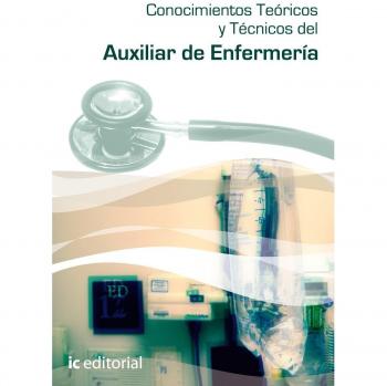 Conocimientos teóricos y técnicos del auxiliar de enfermería
