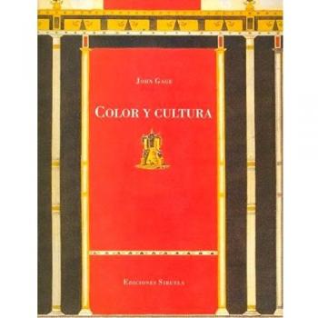 Color y cultura: La práctica y el significado del color de la Antigüedad a la abstracción