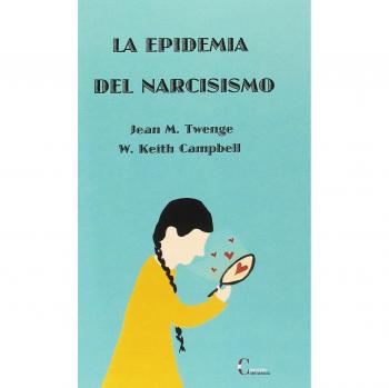 Epidemia del narcisismo, La