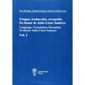 Lengua, traducción, recepción. En honor de Julio César Santoyo