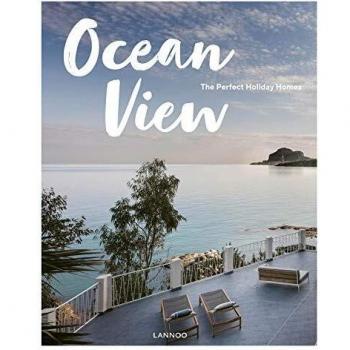 Océan view /anglais: The Perfect Holiday Homes: 2