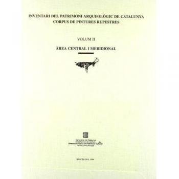 Inventari del patrimoni arqueològic de Catalunya. Corpus de pintures rupestres. Vol.  2