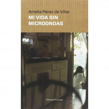 Mi vida sin microondas: 8