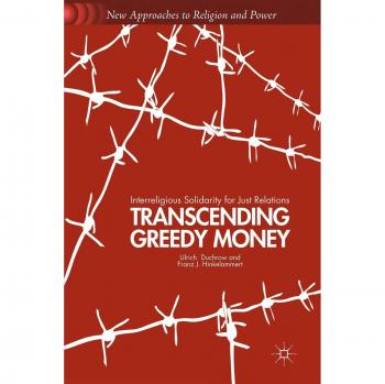 Transcending Greedy Money: Interreligious Solidarity for Just Relations