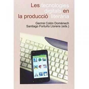 Tecnologies digitals en la producció literaria,Les