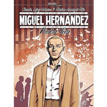 Miguel hernandez. Piedra viva