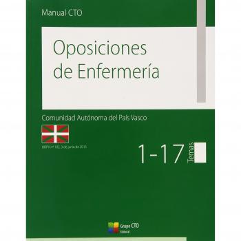 Manual de Oposiciones de Enfermería Comunidad Autónoma del País Vasco: Temas 1-17