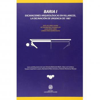 Baria I. Excavaciones arqueológicas en Villaricos: La excavación de urgencia de 1987