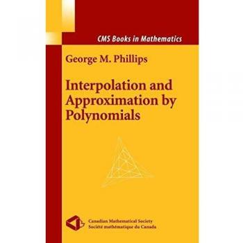 Interpolation and Approximation by Polynomials: 14 (CMS Books in Mathematics