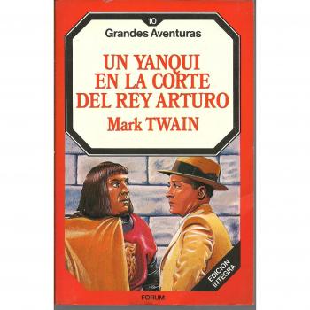 Un yanqui en la corte del rey arturograndes aventuras