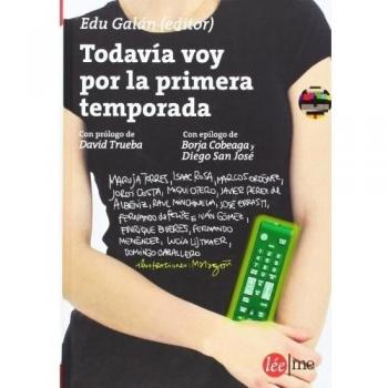 Todavía voy por la primera temporada - Edu Galan