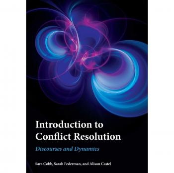 Introduction to Conflict Resolution: Discourses and Dynamics - Comprehensive Guide for Effective Mediation Strategies