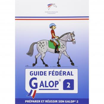 Guía Federal Galop 2: Preparar y Lograr el Galop 2 de la Federación Francesa de Equitación