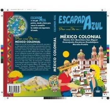 ESCAPADA MÉXICO COLONIAL - Jesús García
