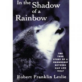 In the True Story of a Friendship Between Man and Wolf