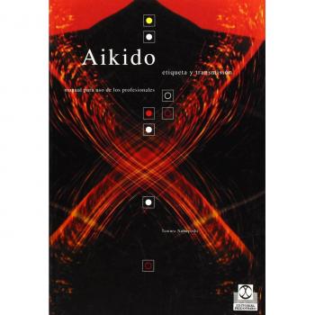 Aikido. Etiqueta y transmisión