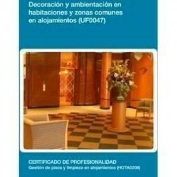 Decoración y ambientación en habitaciones y zonas comunes en alojamientos