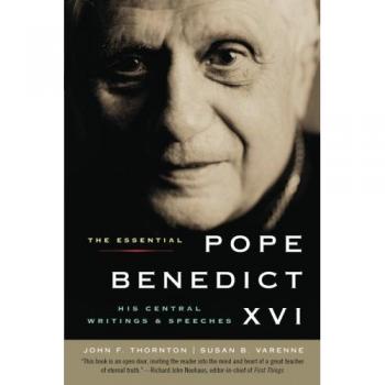 Essential Writings and Speeches of Pope Benedict XVI