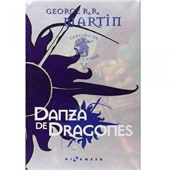 Danza de Dragones. Canción de hielo y fuego 5 - George R. R. Martin